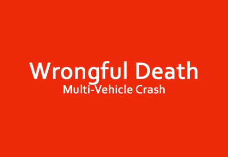 Wrongful Death Mulit-Vehicle Crash